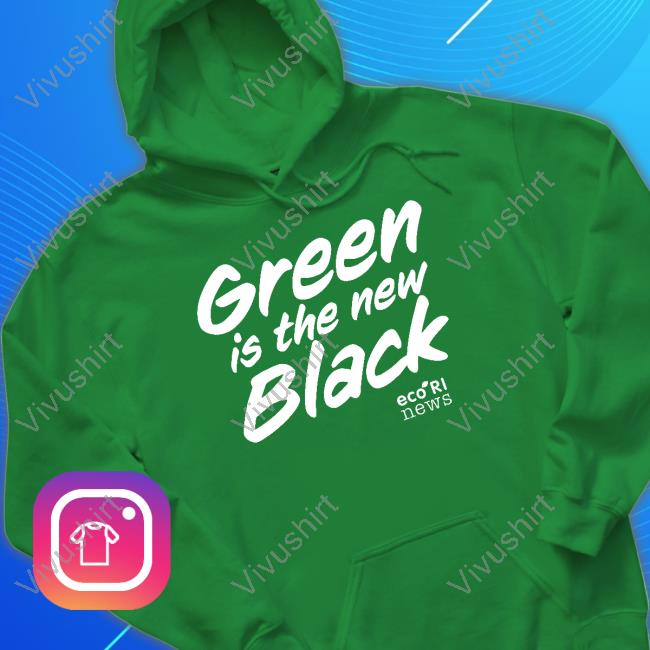 Official Ecori Green Is The New Black Tee Shirt