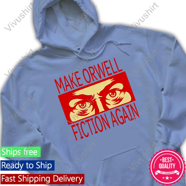 Elon Musk Make Orwell Fiction Again Hoodie