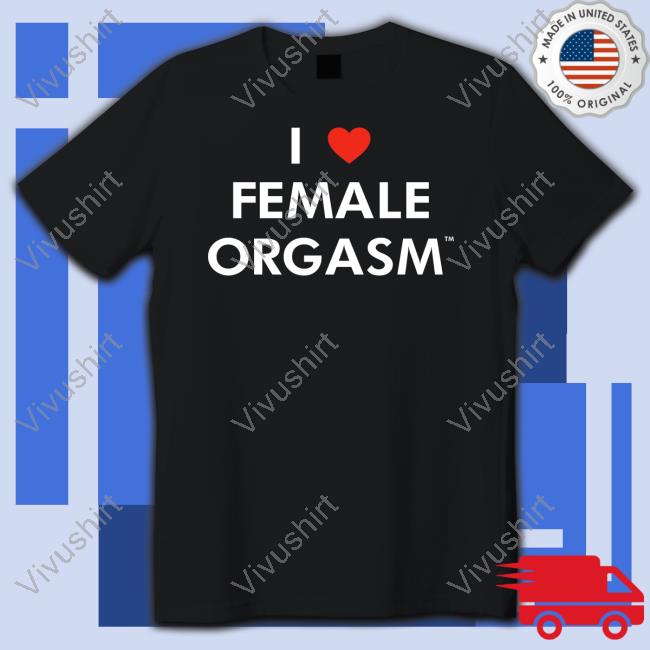 I Love Female Orgasm Ilovefemaleoorgasm.Com Hoodie