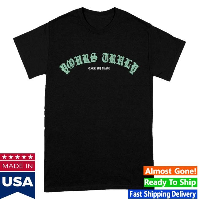 Imprint Merch Store Yours Truly Call My Name T-Shirt