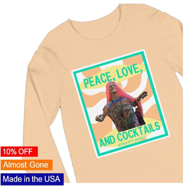 Peace, Love & Cocktails Long Sleeve T Shirt