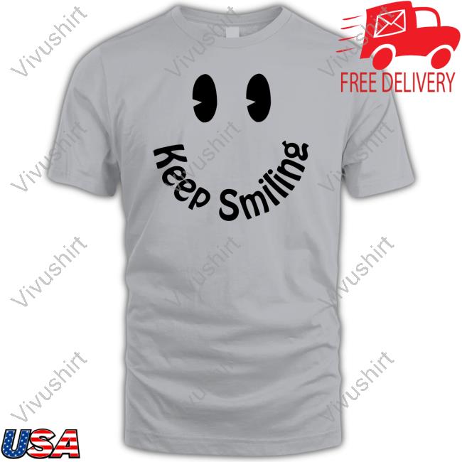 Devon Rodriguez Keep Smiling Shirts