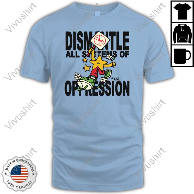 Official Honey Tv Dismantle All Systems Of Oppression Shirt