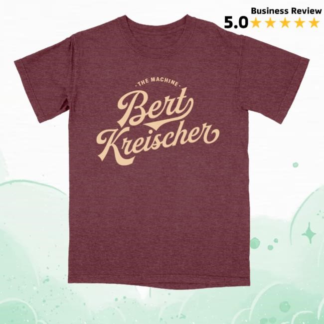 Bert Kreischer Official Online Store Shop The Machine Hoodie Bert Kreischer Official Online Store Shop The Machine New Shirt