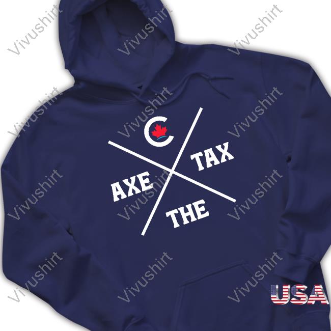 Conservative Party Of Canada Axe The Tax Tee Shirts