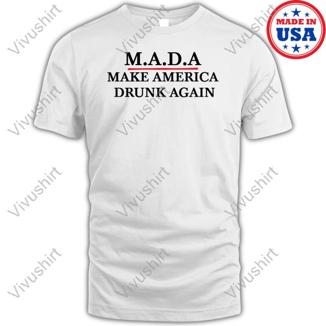 Official Make America Drunk Again T-Shirt