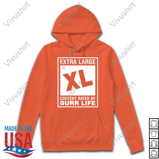 Yeen_Machine Extra Large Xl Content Rated By Burr Life Tee Shirt Micahhyena.Bsky.Social Extra Large Xl Content Rated By Burr Life Long Sleeved T-Shirt