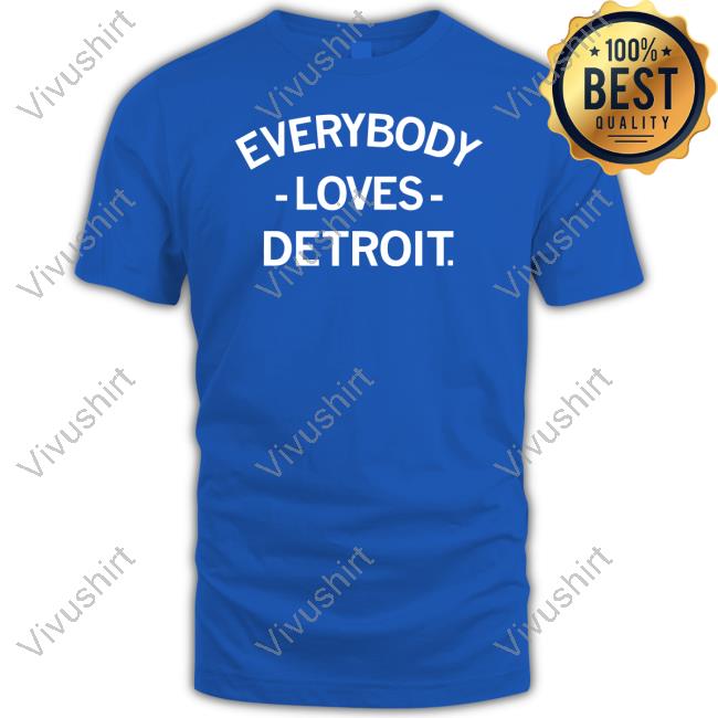 Raygunshirts Everybody Loves Detroit T-Shirt