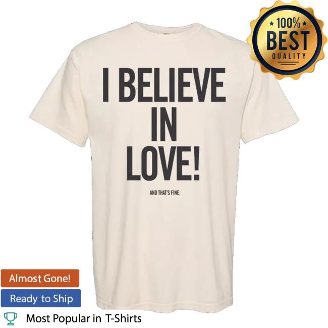 Tyler Ballgame Merch Shop Store I Believe In Love Classic Shirt