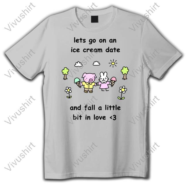 Stinky Katie Lets Go On Ice Cream Date And Fall A Little Bit In Love New Shirt