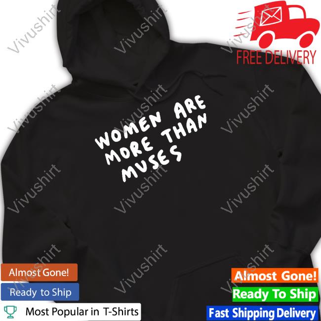 Soloistleigh Women Are More Than Muses Sweatshirt