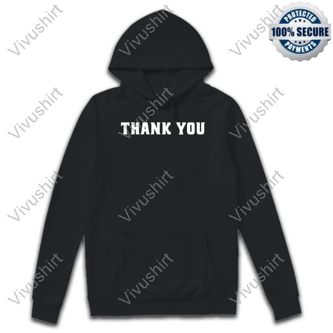 Friar Family Merch Thank You Sweatshirt