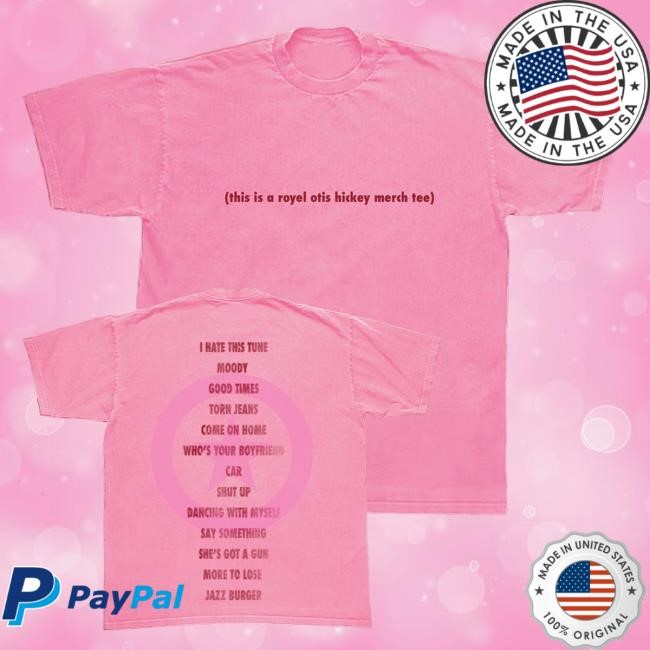 This Is A Royel Otis Hickey Tee T Shirt This Is A Royel Otis Hickey Tee Hoodie