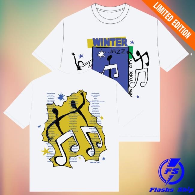 Winter Jazz Fest Merch Store Limited Edition - 555 Soul Collaboration Oversize Dancing Notes / Artist Lineup On Back t-shirt, hoodie, tank top, sweater and long sleeve t-shirt