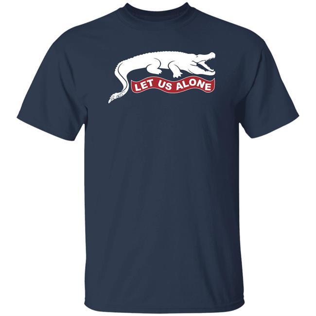 Let Us Alone Shirt Ron Desantis