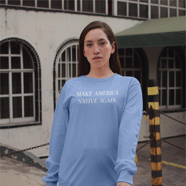 Make America Native Again T Shirt Lakota Man