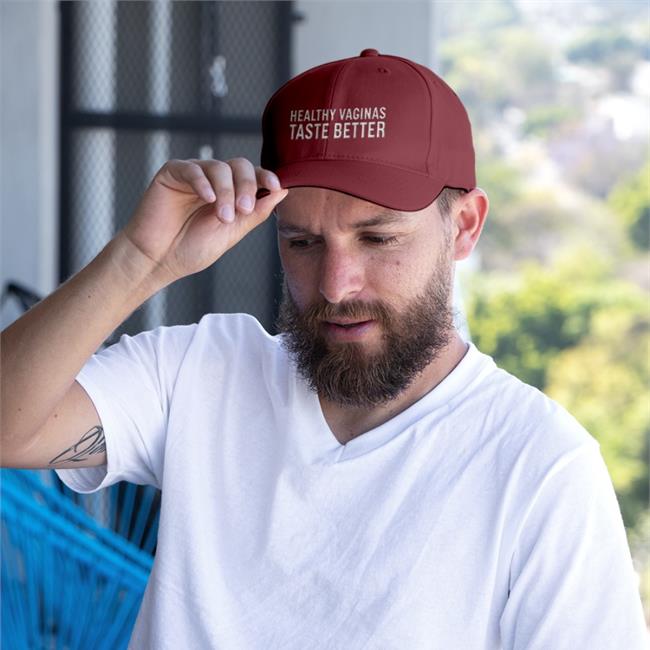 Healthy Vaginas Taste Better Embroidered Hat