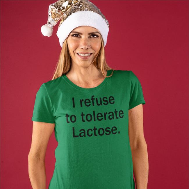 I Refuse To Tolerate Lactose Sweatshirt