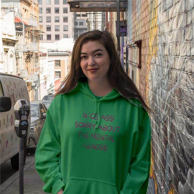 Nice Ass Sorry About The Mental Illness Shirt Shirtsthtgohard Shirts That Go Hard