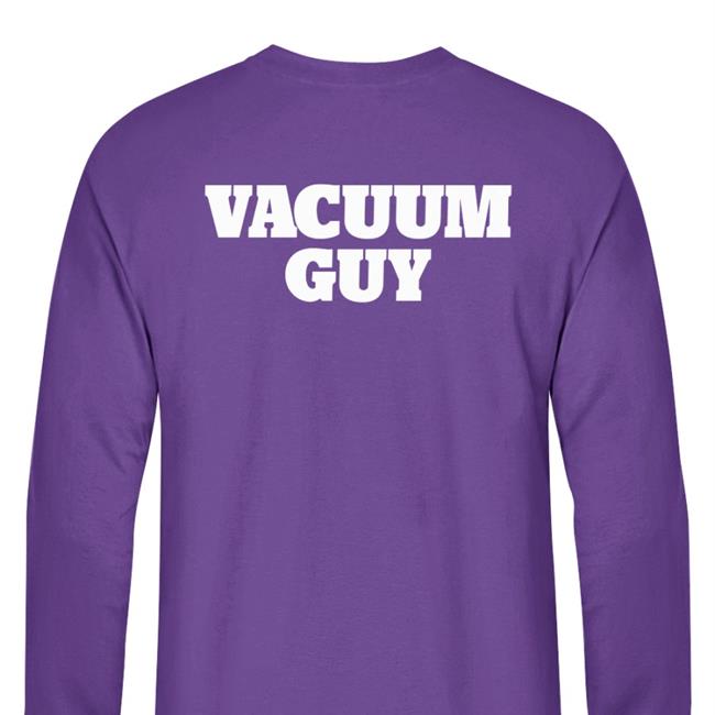 Vacuum Guy T Shirts
