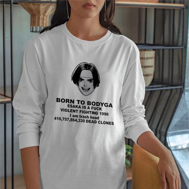 White Pepe Silvia Born To Bodyga Esaka Is A Fuck Violent Fighting 1996 Shirt