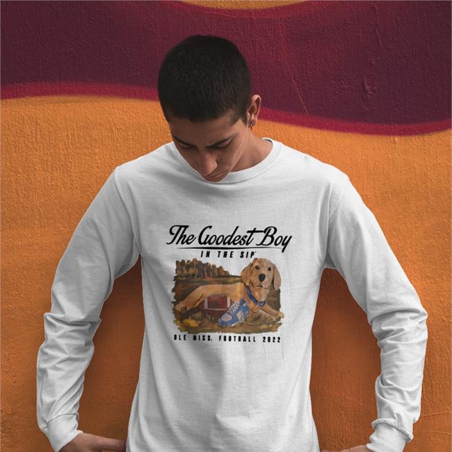 The Goodest Boy In The Sip Ole Miss Football 2022 T-Shirt Juice Kiffin