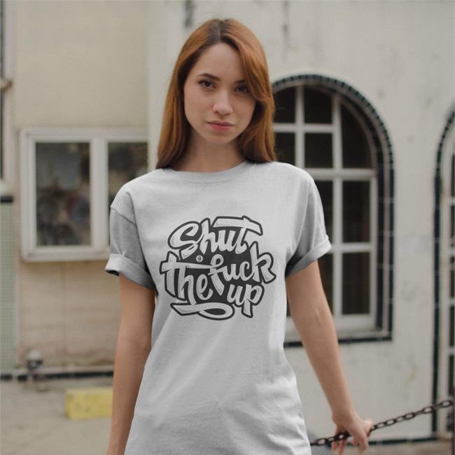 Dziredlol Shut The Fuck Up Shirt