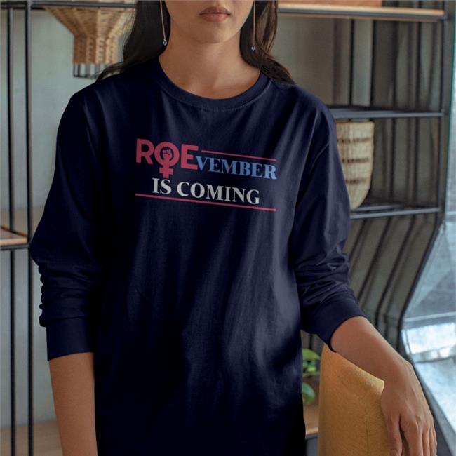 Roevember Is Coming Shirt