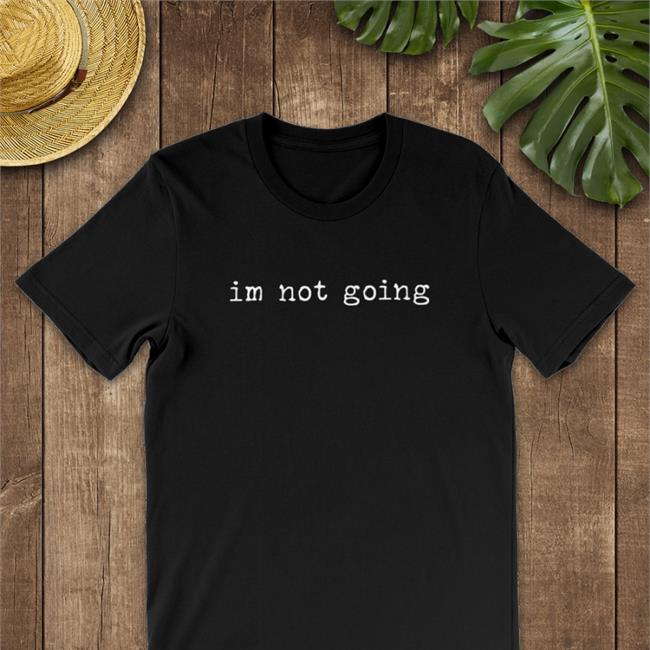 Shitcamp Im Not Going Twill Cap