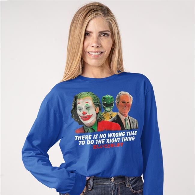 There Is No Wrong Time To Do The Right Thing Long Sleeve Tee Shirt Black