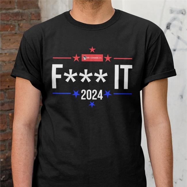 Fuck It 2024 Sweatshirt