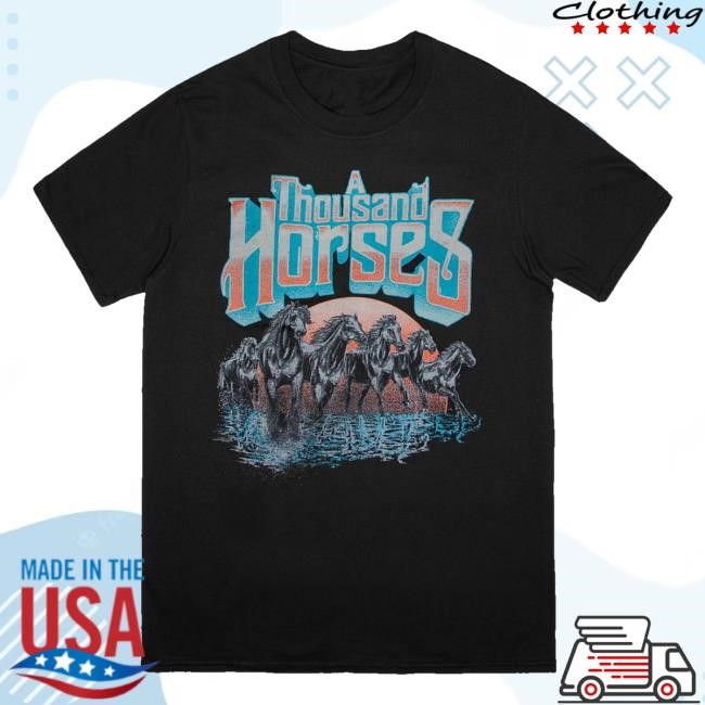 Official A Thousand Horses Running Horse T Shirts
