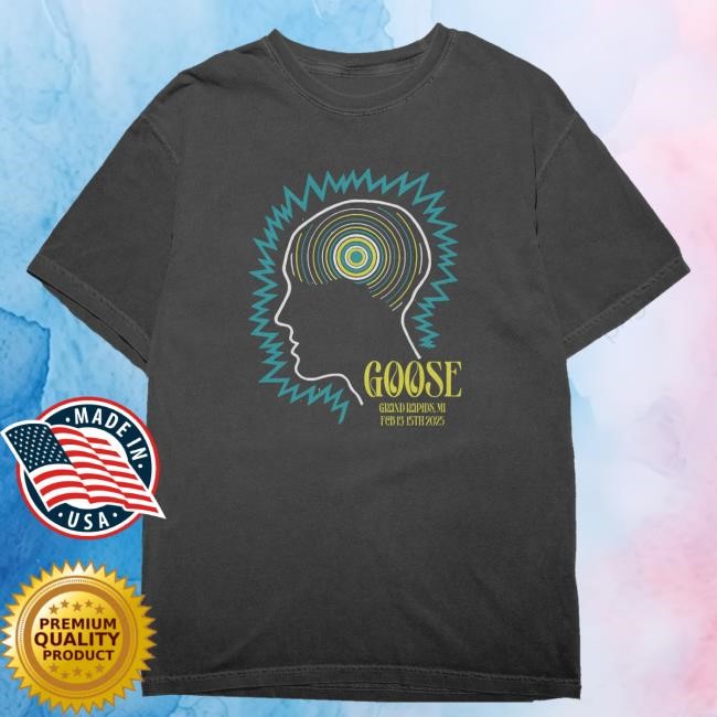 Goose Merch Grand Rapids February 2025 Event T-Shirt, Hoodie, Tank Top, Sweater And Long Sleeve T-Shirt