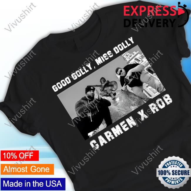 Pro Wrestling Tees Store Good Golly Miss Dolly Carmen X Rob Tee Shirt Carmen Michael