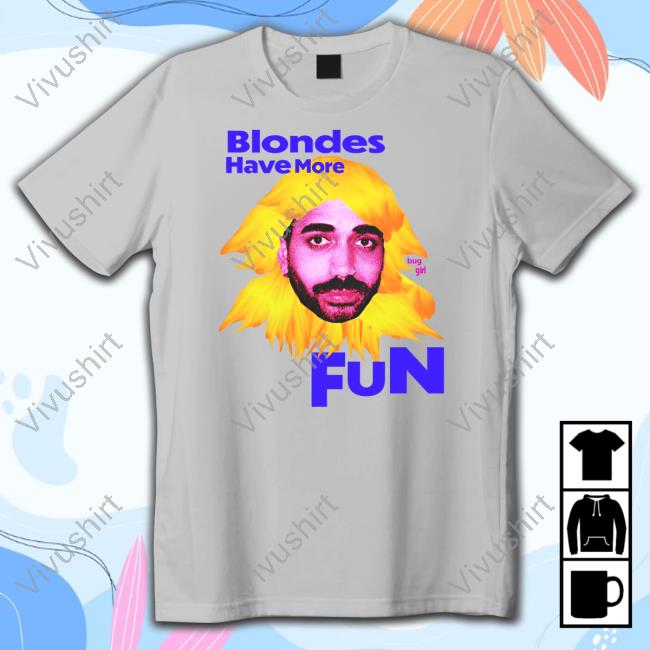 The Ravi Blondes Have More Fun Shirts