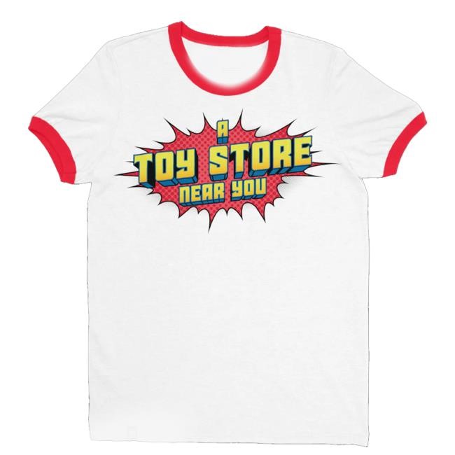 A Toy Store Near You Ringer Tee Shirt