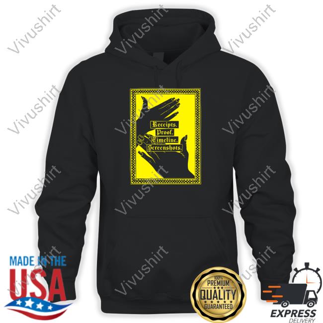 Official Receipts Proof Timeline Screenshots Hoodie Drunk Drawn