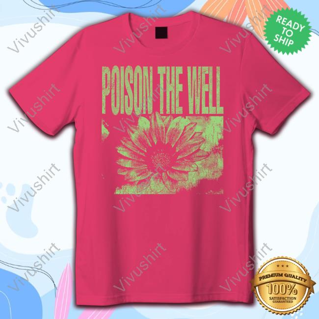 Poisonthewell Store Poison The Well Flower Shirt