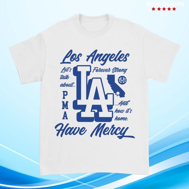 Limited Down Right Merch Have Mercy - Los Angeles Long Sleeve Shirt