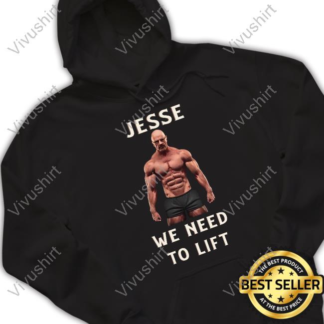 Hvyapparel Merch Jesse We Need To Lift Sweatshirt