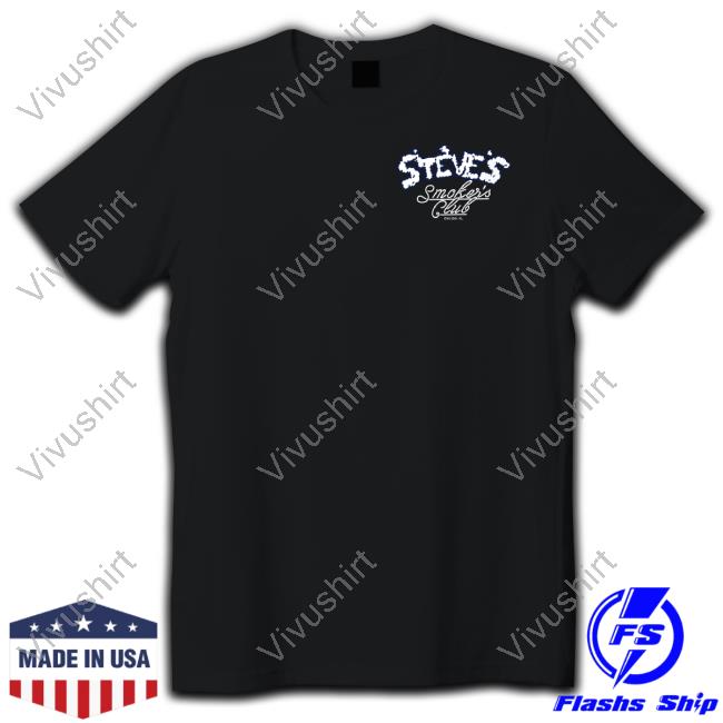 Stevewilldoit Merch Steve Will Do It Smokers Club Tee Shirt