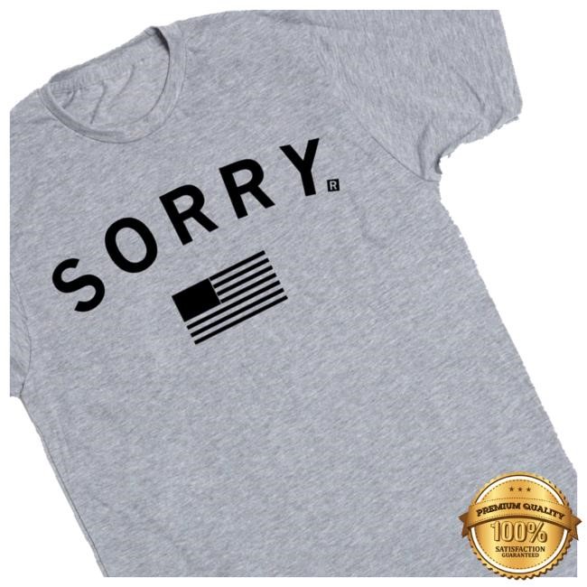 Sorry About America Hoodie