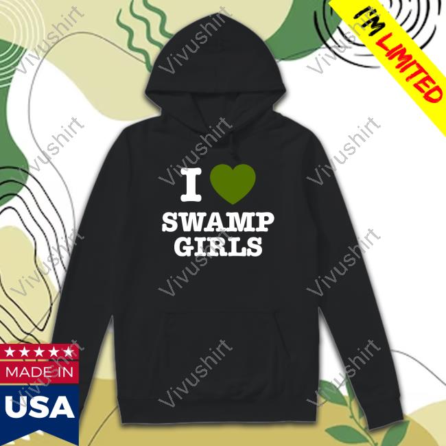 The Swamp Restaurant I Love Swamp Girls New Shirt