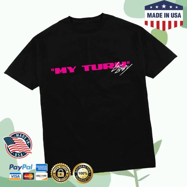 Iamlilbaby Merch Store Black Deluxe My Turn T-Shirt
