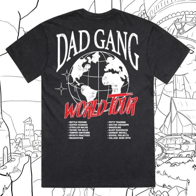 Dad Gang Merch Shop Store Dg Dad Gang World Tour Tee