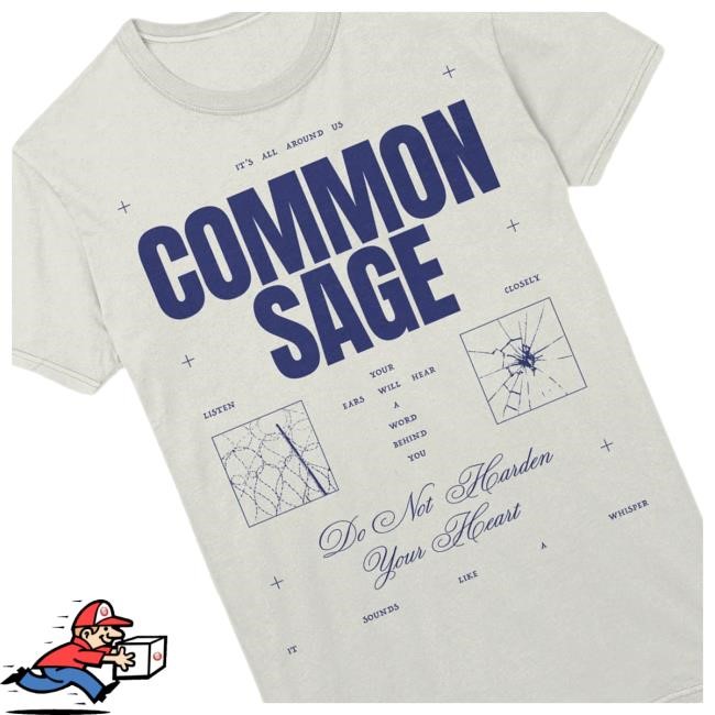 Official Common Sage Do Not Harden Your Heart Long Sleeve T Shirt